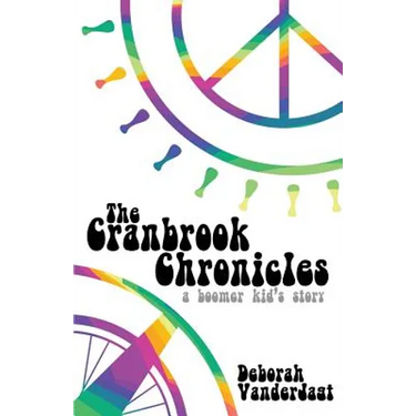 The Cranbrook Chronicles: A Boomer Kid's Story