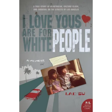 I Love Yous Are for White People: A Memoir