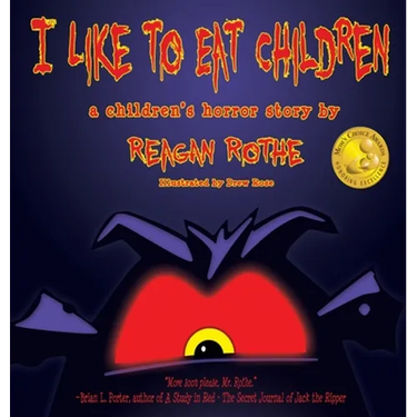 I Like to Eat Children: A Children's Horror Story