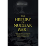 The History of Nuclear War I: How Hiroshima and Nagasaki Were Devastated by Nuclear Weapons in August 1945.