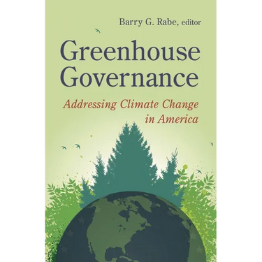 Greenhouse Governance: Addressing Climate Change in America