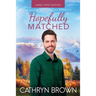 Hopefully Matched: Large Print
