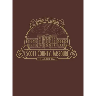 Scott County, Mo: History & Families (Limited)