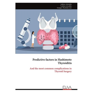 Predictive factors in Hashimoto Thyroiditis: And the most common complications in Thyroid Surgery