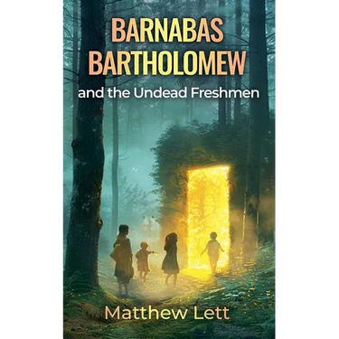 Barnabas Bartholomew and the Undead Freshman