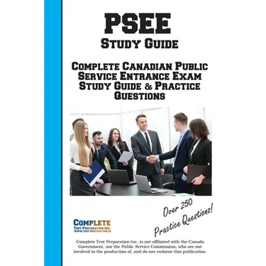 PSEE Study Guide: The Comprehensive Study Guide for the Canadian PSEE: Practice Questions, Logic Tutorials, and Situational Judgement Strategies.