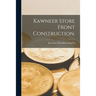 Kawneer Store Front Construction.
