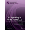 Cell Signaling in Model Plants 2.0