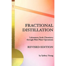 Fractional Distillation - Laboratory Scale Chemistry through Pilot Plant Operations