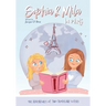 Sophia & Mila in Paris: The Adventures of Two Traveling Sisters