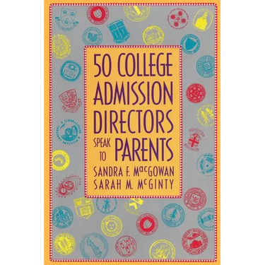 50 College Admission Directors Speak to Parents