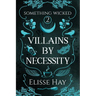 Villains by Necessity