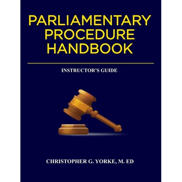 Parliamentary Procedure Handbook Instructor's Guide