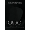 Tombo, The Biography of Thomas Anthony DiFillippo