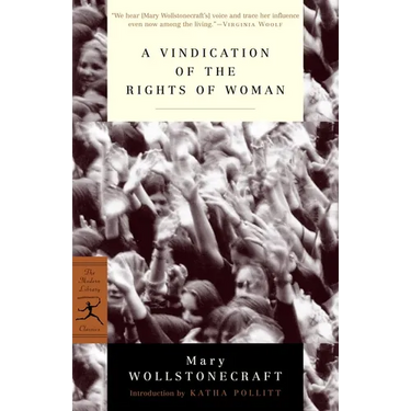 A Vindication of the Rights of Woman: with Strictures on Political and Moral Subjects