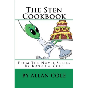 The Sten Cookbook: From The Novel Series By Bunch & Cole