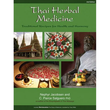 Thai Herbal Medicine: Traditional Recipes for Health and Harmony