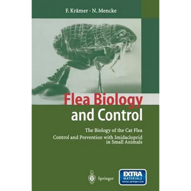 Flea Biology and Control: The Biology of the Cat Flea Control and Prevention with Imidacloprid in Small Animals