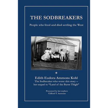 The Sodbreakers: People who lived and died settling the West
