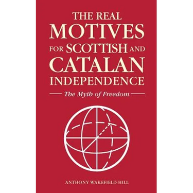 The Real Motives for Scottish and Catalan Independence