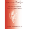Les Poemes Philosophique (Volume 2): The Voices of the Heretics and Saints