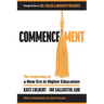 Commencement: The Beginning of a New Era in Higher Education