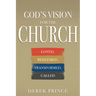 God's Vision for the Church: Loved, Redeemed, Transformed, Called