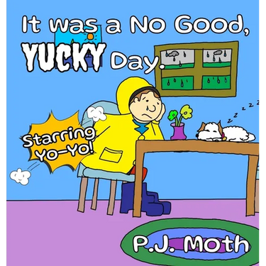 It was a No Good, Yucky Day.