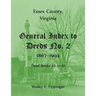 Essex County, Virginia General Index to Deeds No. 2, 1867-1904, Deed Books 52 to 61