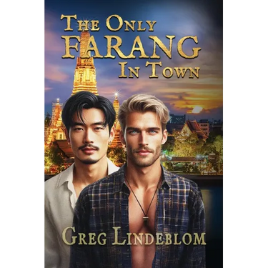 The Only Farang in Town: A Cross Cultural MM Romance