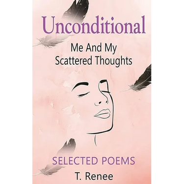 Unconditional Just Me And My Scattered Thoughts