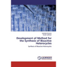 Development of Method for the Synthesis of Bioactive Heterocycles
