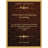 A Short History Of Engraving And Etching: For The Use Of Collectors And Students, With Full Bibliography, Classified List And Index Of Engravers (1908