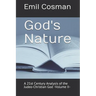 God's Nature: A 21st Century Analysis of the Judeo-Christian God -Volume II-