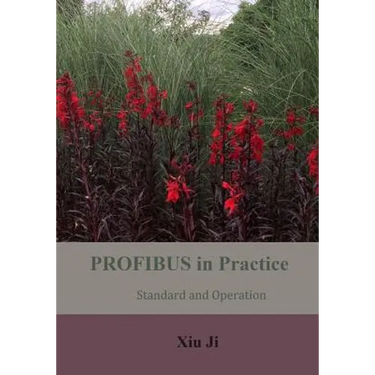 PROFIBUS in Practice: Standard and Operation