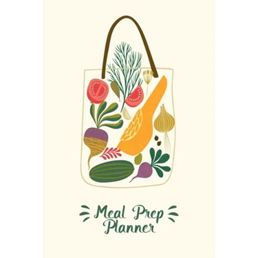 Meal Prep Planner: A Meal Prep Planner Notebook and Food Journal for Healthy Family Meal Plans