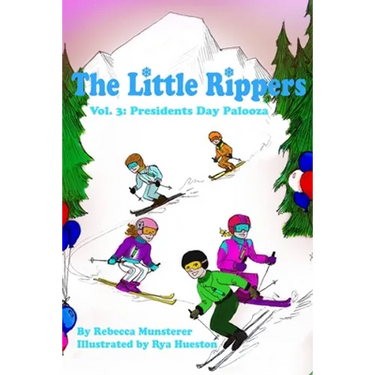 Presidents Day Palooza: The Little Rippers Volume Three