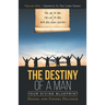 The Destiny of a Man: Your Divine Blueprint