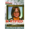 Mortified: Real Words. Real People. Real Pathetic.