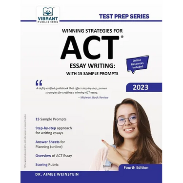 Winning Strategies For ACT Essay Writing: With 15 Sample Prompts