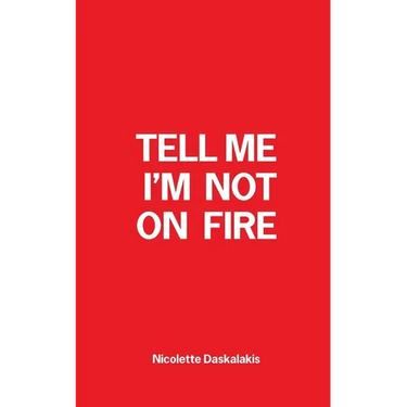 Tell Me I'm Not On Fire