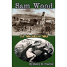 Sam Wood The Wakarusa War