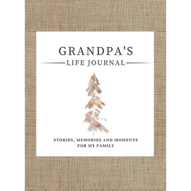 Grandpa's Life Journal: Stories, Memories and Moments for My Family A Guided Memory Journal to Share Grandpa's Life