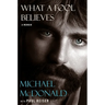 What a Fool Believes: A Memoir
