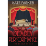 Deadly Performance