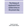 The history of signboards from earliest times to the present day