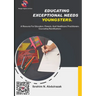 Educating Exceptional Needs Youngsters.: A Resource For Educators, Parents, And Healthcare Practitioners: Counseling Ramifications