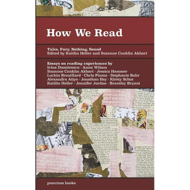 How We Read: Tales, Fury, Nothing, Sound
