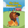 My Lion Protects Me