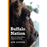 Buffalo Nation: American Indian Efforts to Restore the Bison